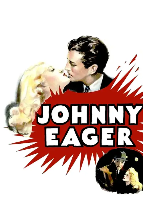 Постер до фільму "Johnny Eager"
