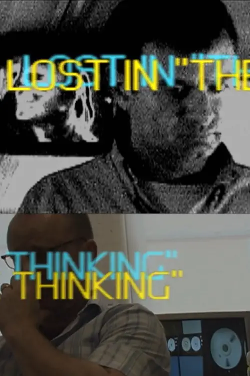Постер до фільму "Lost in "The Thinking""