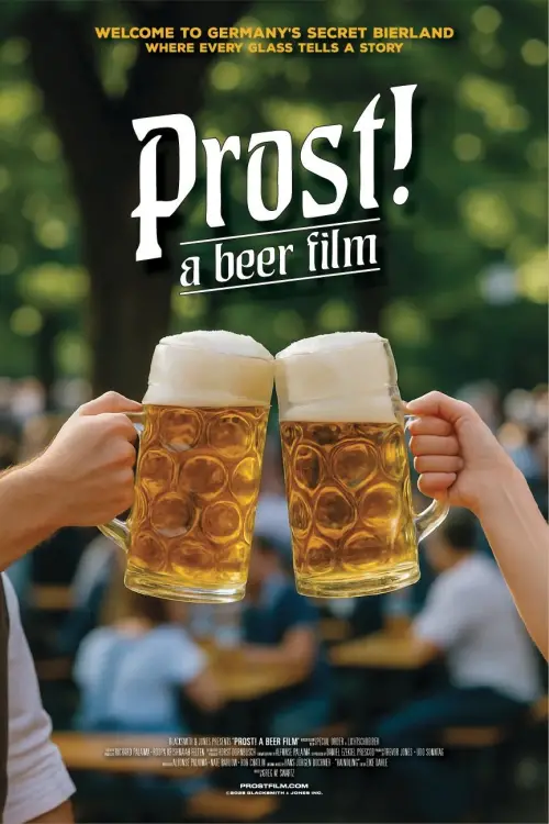 Постер до фільму "Prost! - A Beer Film"