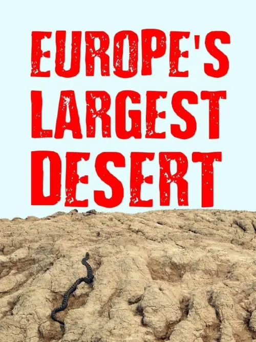 Постер до фільму "Europe‘s Largest Desert"