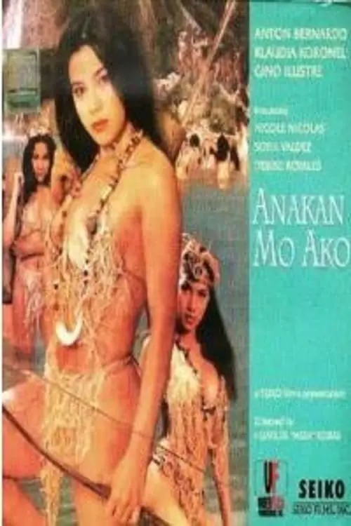 Постер до фільму "Anakan Mo Ako"