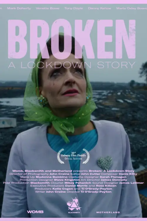 Постер до фільму "Broken: A Lockdown Story"