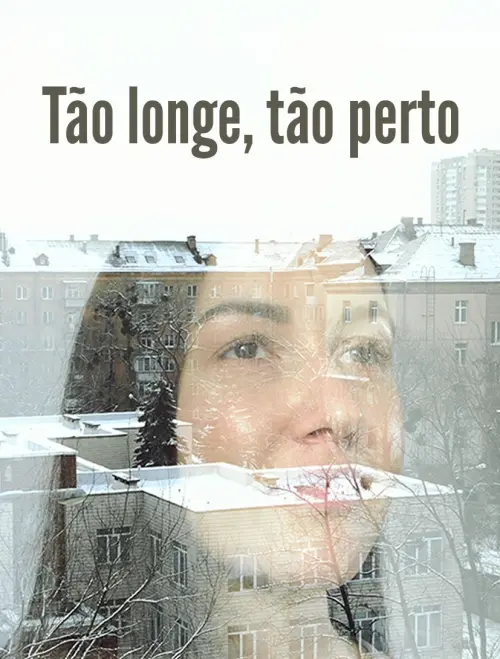 Постер до фільму "So far, so close"