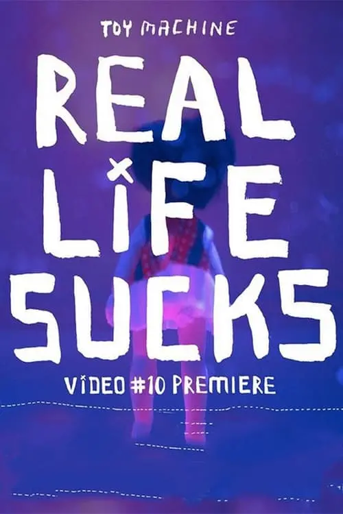 Постер до фільму "Toy Machine - Real Life Sucks"