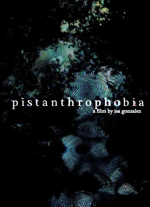 Постер до фільму "pistanthrophobia"