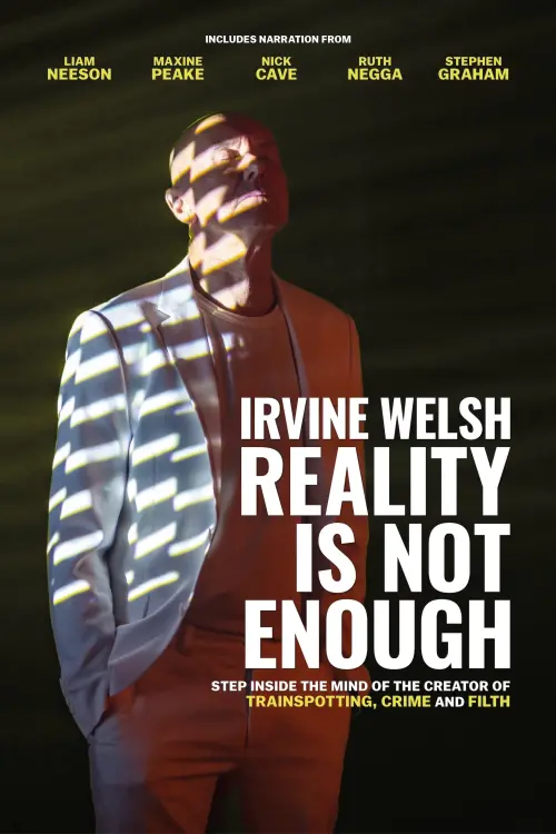 Постер до фільму "Irvine Welsh: Reality Is Not Enough"