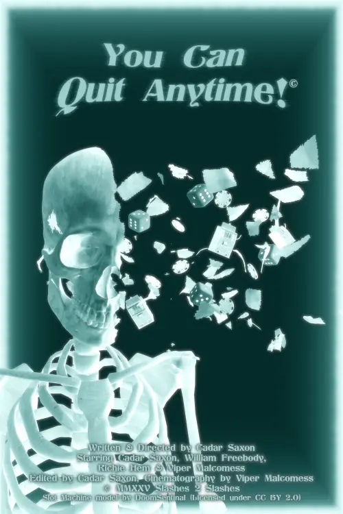 Постер до фільму "You Can Quit Anytime!"