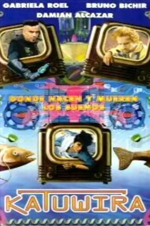 Постер до фільму "Katuwira, donde nacen y mueren los sueños"