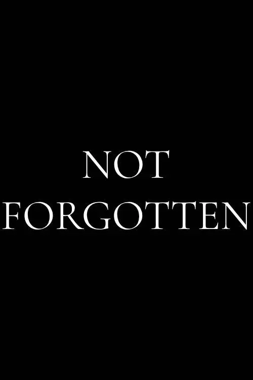 Постер до фільму "Not Forgotten"