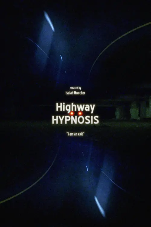 Постер до фільму "Highway Hypnosis"