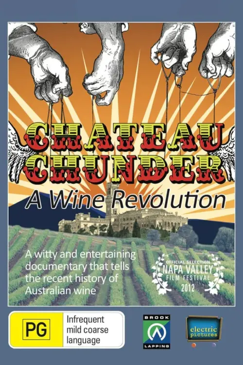 Постер до фільму "Chateau Chunder: A Wine Revolution"