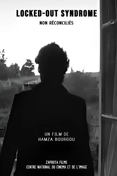 Постер до фільму "Locked Out Syndrome (non réconciliés)"