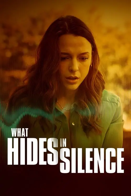 Постер до фільму "What Hides in Silence"