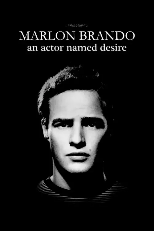 Постер до фільму "Marlon Brando: An Actor Named Desire"