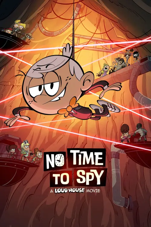 Постер до фільму "No Time to Spy: A Loud House Movie"