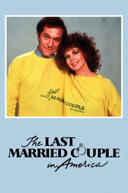 Постер до фільму "The Last Married Couple in America"
