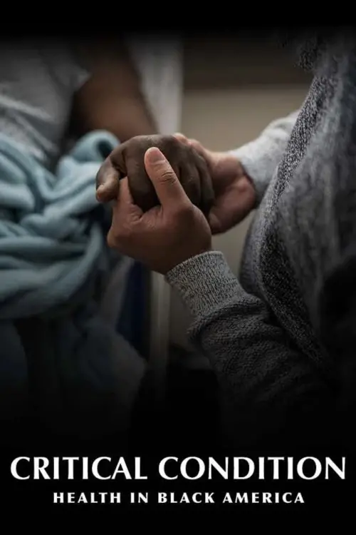 Постер до фільму "Critical Condition: Health in Black America"