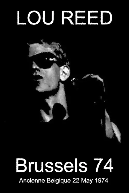 Постер до фільму "Lou Reed - Ancienne Belgique 22-05-1974"