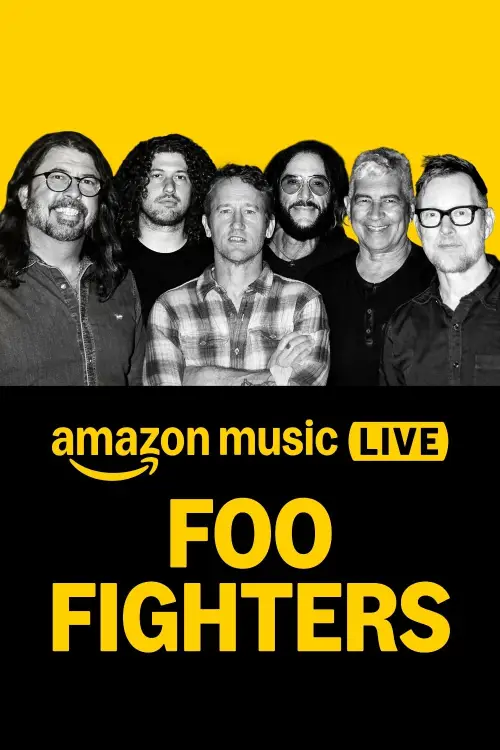 Постер до фільму "Amazon Music Live: Foo Fighters"