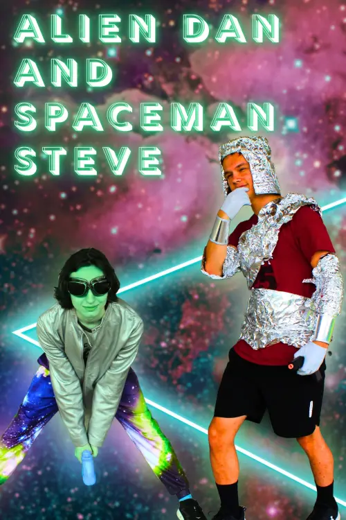Постер до фільму "Alien Dan & Spaceman Steve"