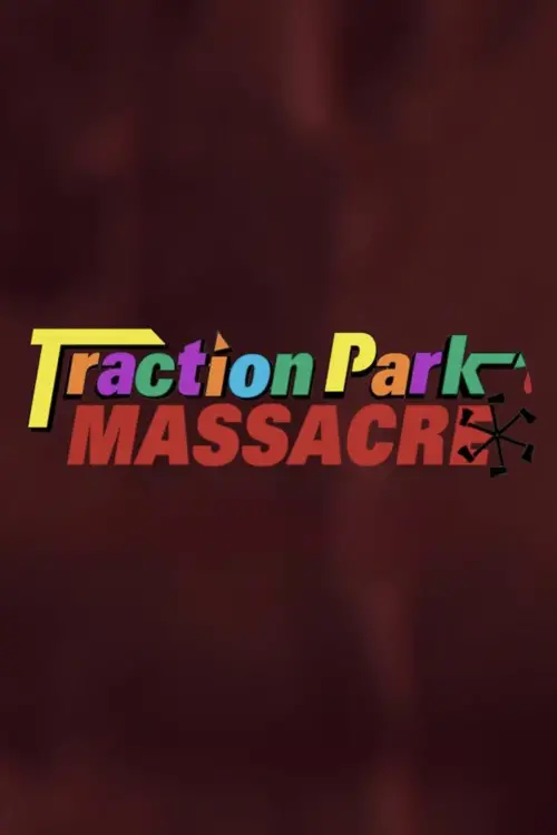 Постер до фільму "Traction Park Massacre"
