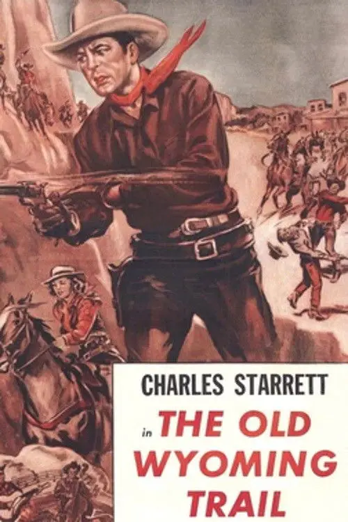 Постер до фільму "The Old Wyoming Trail"