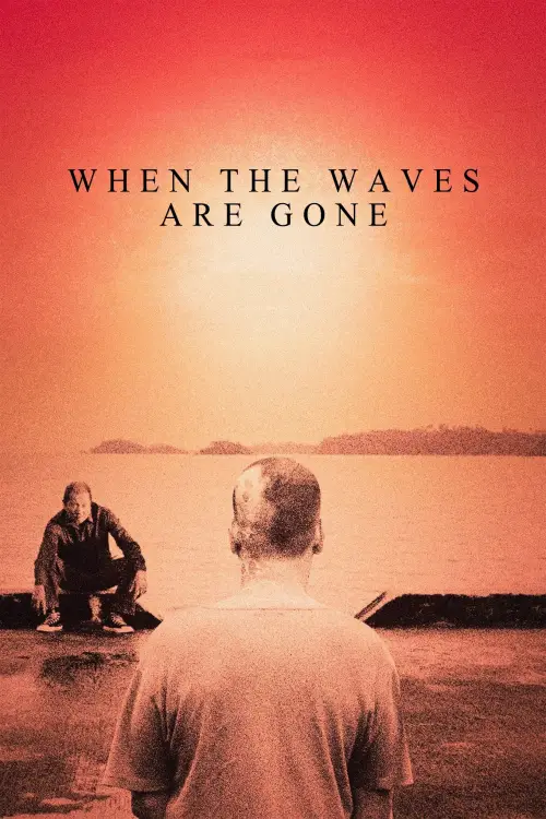 Постер до фільму "When the Waves Are Gone"