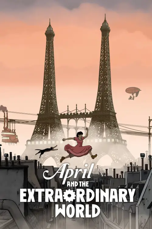 Постер до фільму "April and the Extraordinary World"