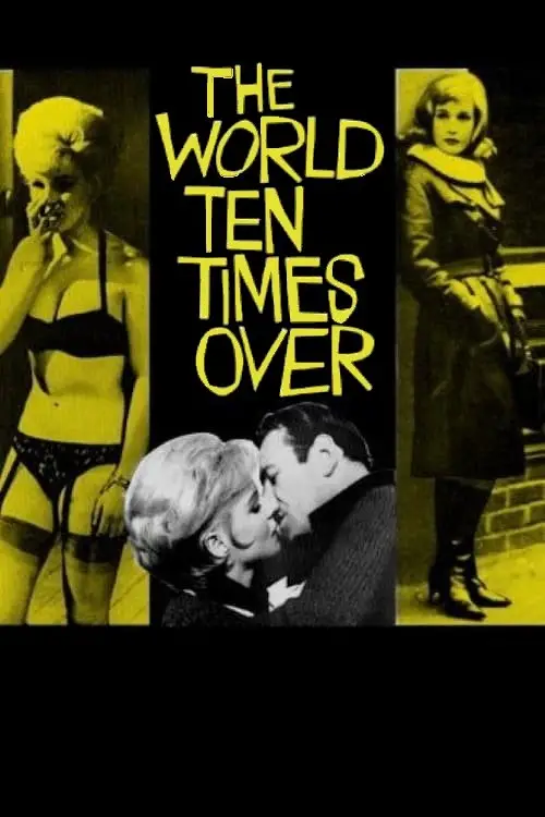 Постер до фільму "The World Ten Times Over"