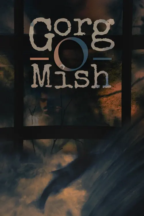 Постер до фільму "Gorg O Mish"
