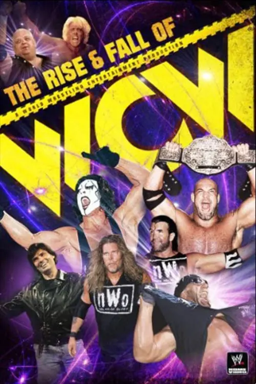 Постер до фільму "The Rise & Fall of WCW"
