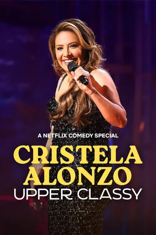 Постер до фільму "Cristela Alonzo: Upper Classy"