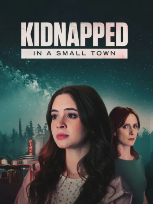 Постер до фільму "Kidnapped in a Small Town"