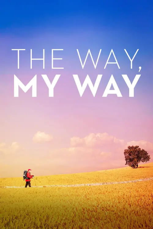 Постер до фільму "The Way, My Way"