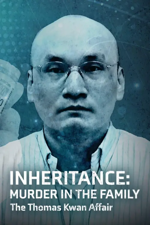 Постер до фільму "Inheritance: Murder In The Family - The Thomas Kwan Affair"