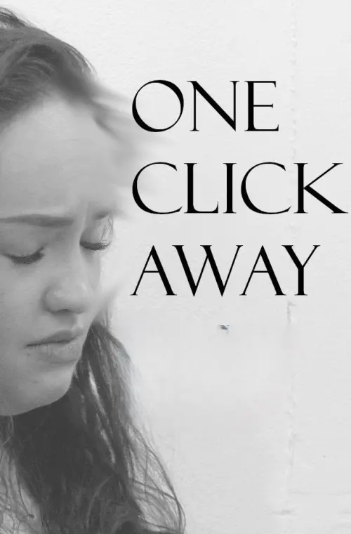 Постер до фільму "One Click Away"