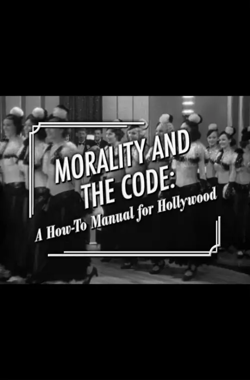 Постер до фільму "Morality and the Code: A How-to Manual for Hollywood"