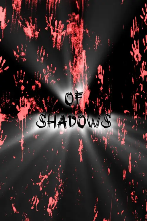 Постер до фільму "Of Shadows"