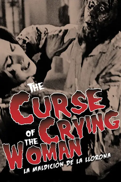 Постер до фільму "The Curse of the Crying Woman"