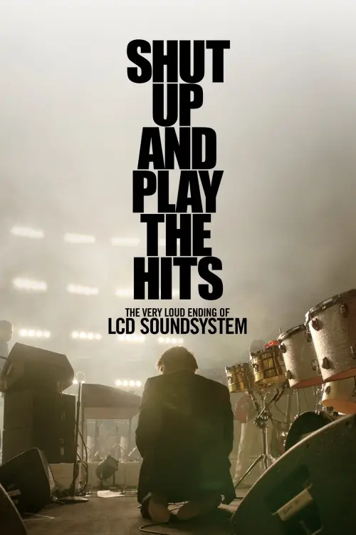Постер до фільму "Shut Up and Play the Hits"