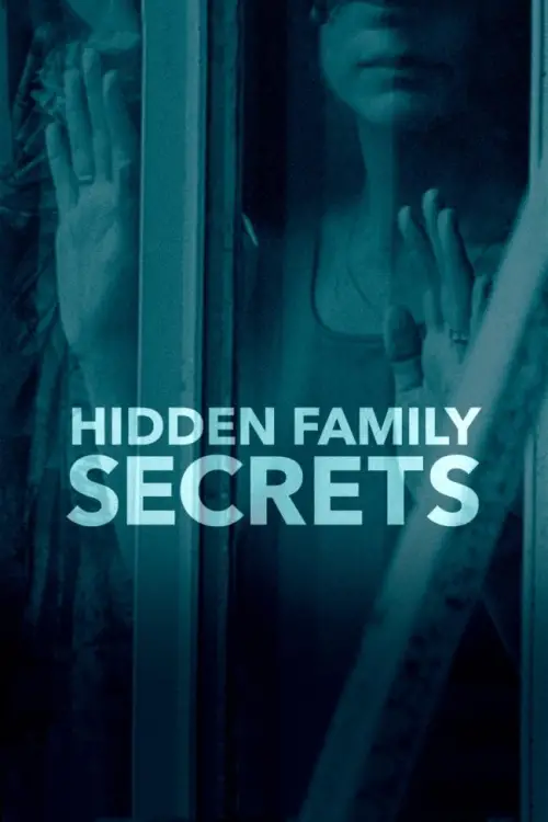 Постер до фільму "Hidden Family Secrets"