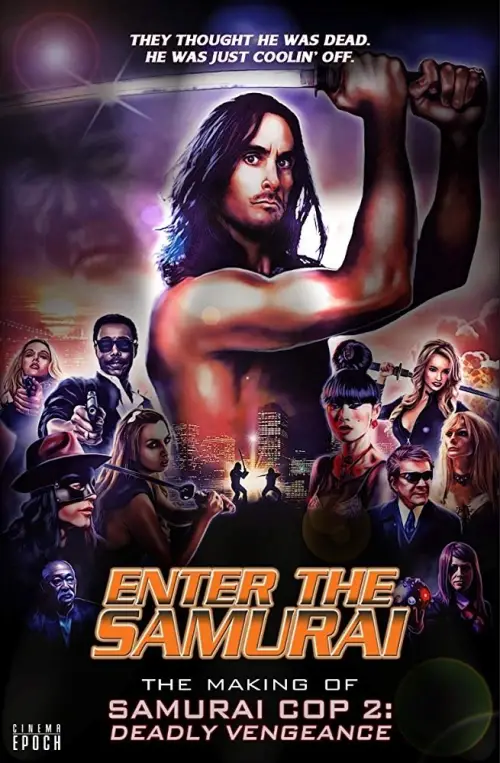 Постер до фільму "Enter the Samurai: The Making of Samurai Cop 2"