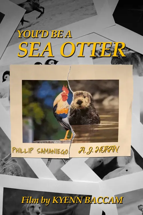 Постер до фільму "You’d Be a Sea Otter"
