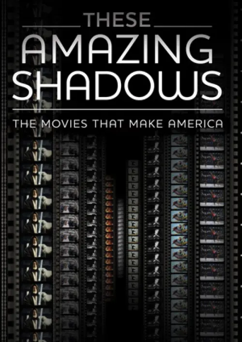 Постер до фільму "These Amazing Shadows"