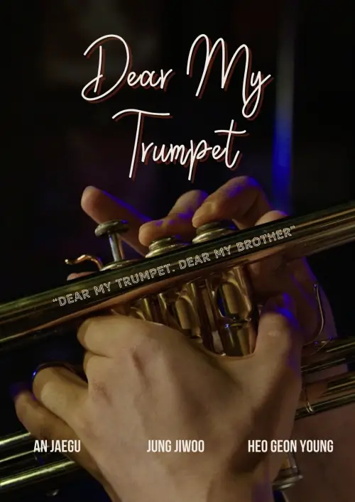 Постер до фільму "Dear My Trumpet"