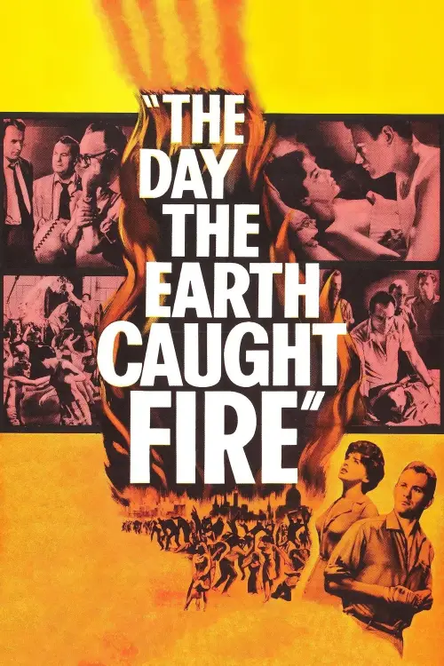 Постер до фільму "The Day the Earth Caught Fire"