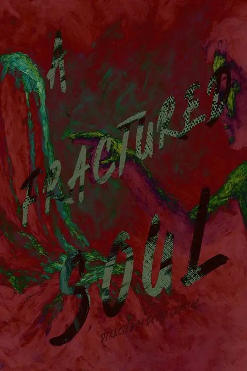 Постер до фільму "A Fractured Soul"