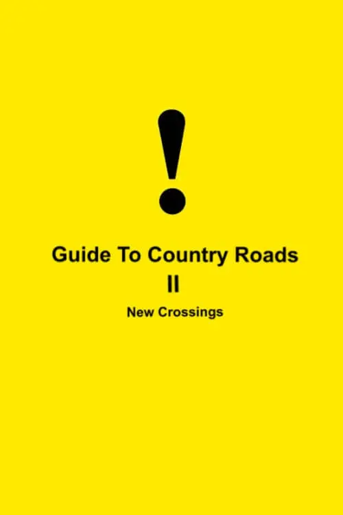 Постер до фільму "Guide To Country Roads II New Crossings"