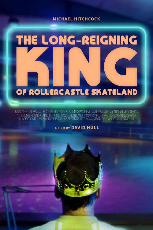 Постер до фільму "The Long-Reigning King of Rollercastle Skateland"