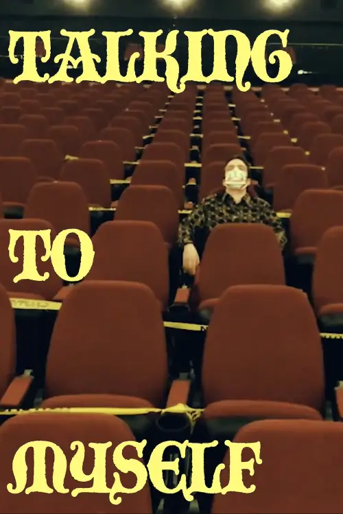 Постер до фільму "Talking to Myself"